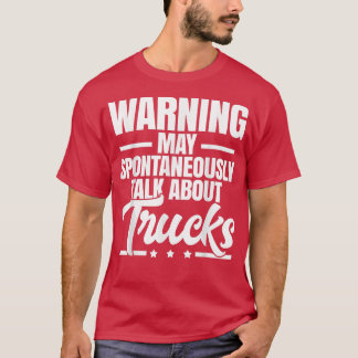 トラック警告について自発的に話す可能性がある Tシャツ