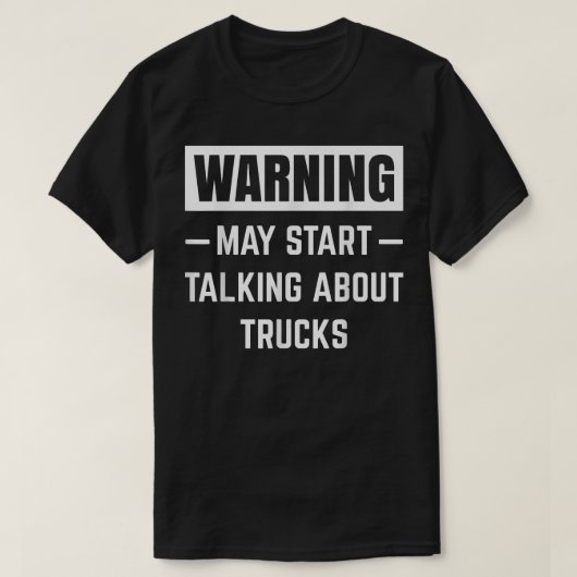 トラック警告・ドライブについて話し始める可能性がある Tシャツ (デザイン正面)