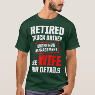 トラック退職した運転手トラック運転手の退職2452 Tシャツ