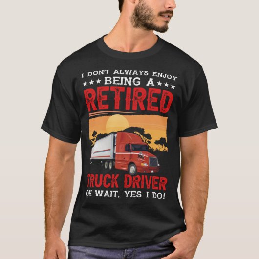 トラック退職した運転手 Tシャツ (正面)
