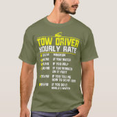 トラック運転手おもしろい時給ギフト牽引 Tシャツ (正面)