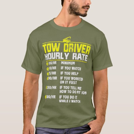 トラック運転手おもしろい時給ギフト牽引 Tシャツ (正面)