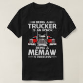トラック運転手であることは名誉であるMEMAWは価格である Tシャツ (デザイン正面)