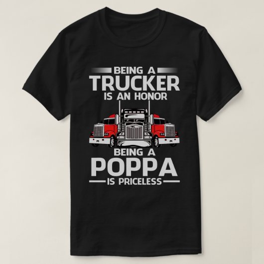 トラック運転手であることは名誉であるPOPPAは価格である Tシャツ (デザイン正面)