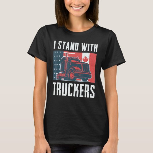 トラック運転手のサポート私はトラック運転手アメリカ缶と一緒に立つ Tシャツ (正面)