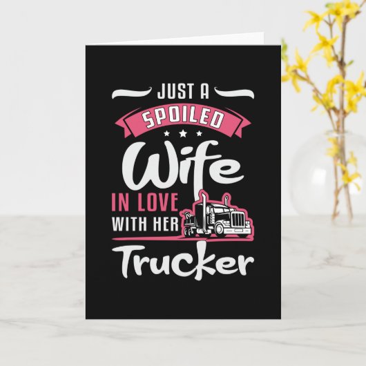 トラック運転手の妻は単に甘やかされた妻トラック運転手 カード (黄色い花)