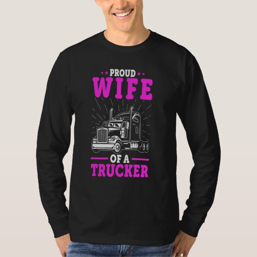 トラック運転手の妻 トラック運転手の妻に誇り Tシャツ (正面)