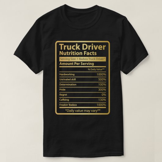 トラック運転手の栄養事実 Tシャツ (デザイン正面)