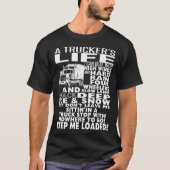 トラック運転手の生命Tシャツ Tシャツ (正面)