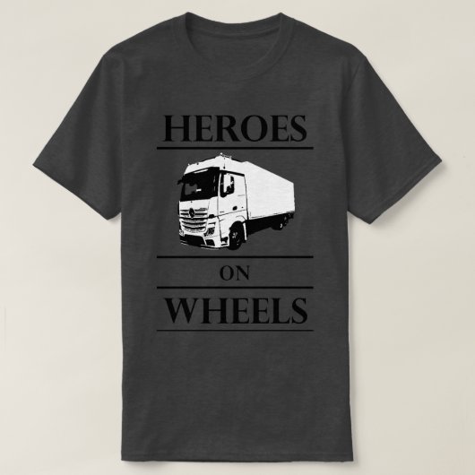 トラック運転手の車輪のヒーロー Tシャツ (デザイン正面)