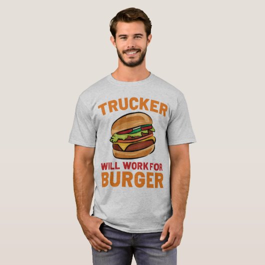 トラック運転手はバーガートラックの運転手おもしろいに向けて働く Tシャツ (正面フル)