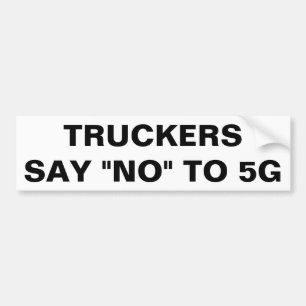 トラック運転手は5Gを拒否します バンパーステッカー
