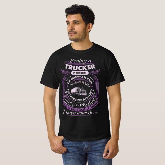 トラック運転手を愛することは懸命ではない Tシャツ (正面フル)