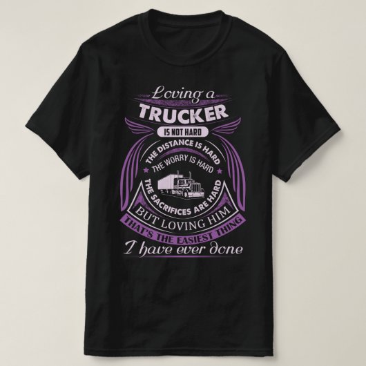 トラック運転手を愛することは懸命ではない Tシャツ (デザイン正面)