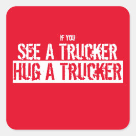 トラック運転手を見て、トラック運転手を抱き締める スクエアシール
