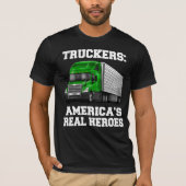 トラック運転手トラック運転手アメリカ実在のヒーロー Tシャツ (正面)