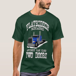 トラック運転手フラットベッド2ドア Tシャツ