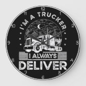 トラック運転手:私はいつも配達する ラージ壁時計 (正面)