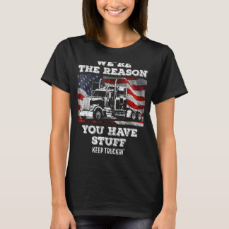 トラック運転手Stを持っている理由は我々だ Tシャツ