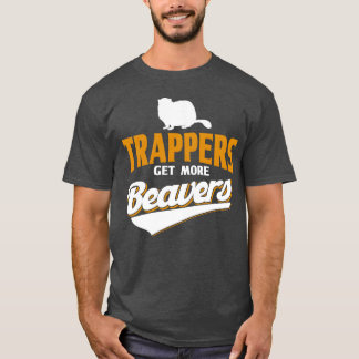 トラッパーはより多くのビーバーラッパーを捕まえる ハンター 70年代 ギフト Tシャツ