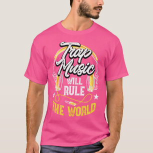 トラップおもしろい音楽が世界ヒップホップEdm Hを支配 Tシャツ