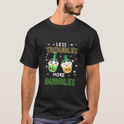 トラブルの軽減もっと泡 – バブルティー Tシャツ (正面)