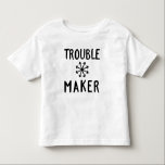 トラブルメーカーカオス トドラーTシャツ<br><div class="desc">幼児や他の反抗的な子ども。複数のサイズを使用できます。「トラブルメーカー」タイポグラフィ</div>