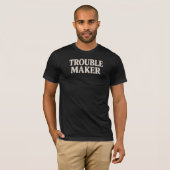 トラブルメーカー Tシャツ (正面フル)