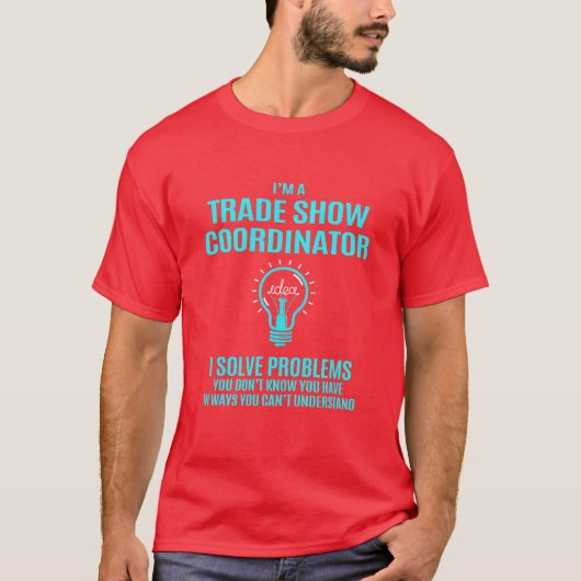 トラブル解決のトレードショーコーディネーターⅠ Tシャツ (正面)