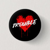 トラブル | 滴下ハートピンバックボタン 缶バッジ (正面)