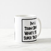 トラムの運転すごい者の才能。コーヒーマグ コーヒーマグカップ (正面右)