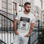 トラム右車線のみ道路標識Tシャツ Tシャツ