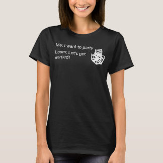 トランスクリプトダイアログボックス織機パーティーLet's Get Wa Tシャツ