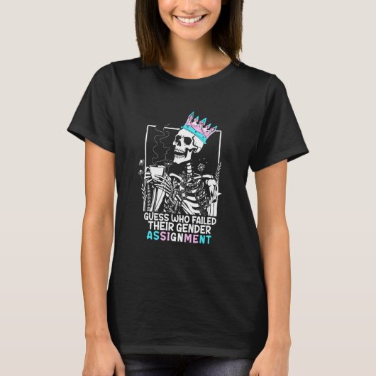 トランスジェンダーのプライド、誰が性別判定に失敗した? Tシャツ (正面)