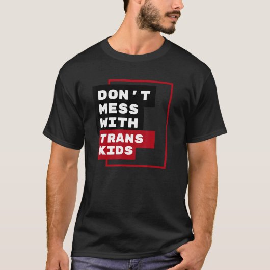 トランスジェンダーの子供たちをいじめないで Tシャツ (正面)
