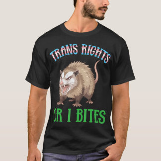 トランスジェンダーの権利 さもなくば咬む ポッサム  冗談トランスジェンダー Tシャツ