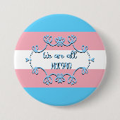 トランスジェンダープライド旗我々はすべての人間のボタンである 缶バッジ (正面)