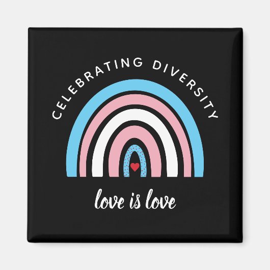 トランスジェンダー祝プライドのダイバーシティラブ引用文 マグネット (正面)