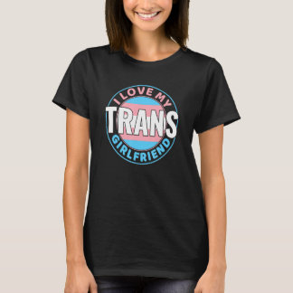トランスジェンダー私はトランスガールフレンドLGBTが大好き Tシャツ