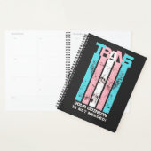 トランスジェンダー。あなたの意見は必要ない。 プランナー手帳 (ディスプレー)