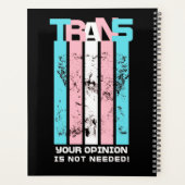 トランスジェンダー。あなたの意見は必要ない。 プランナー手帳 (裏面)