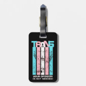トランスジェンダー。あなたの意見は必要ない。 ラゲッジタグ (裏面縦)