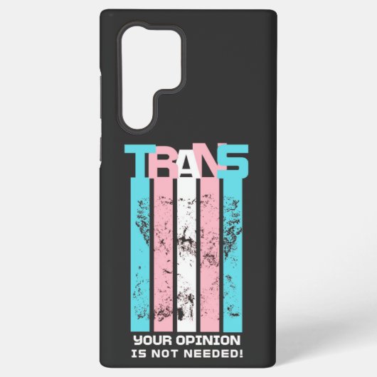 トランスジェンダー。あなたの意見は必要ない。 SAMSUNG GALAXYケース (裏面)