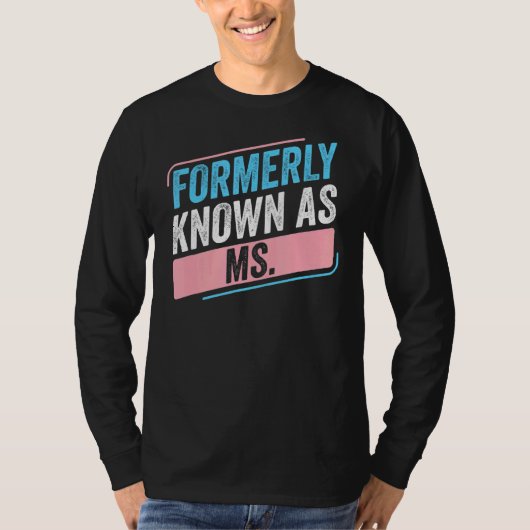 トランスジェンダーLgbtは以前Ms.Transプライドとして知っている Tシャツ (正面)