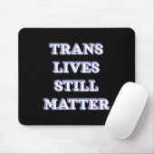トランスライフまだ – Trans Rights 1 マウスパッド (マウス)