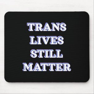 トランスライフまだ – Trans Rights 1 マウスパッド