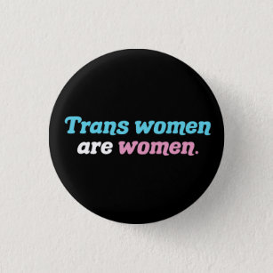 トランス女性は女性である 缶バッジ