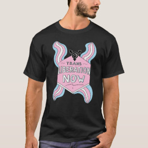 トランス解放ナウトランスジェンダー権利プライドフラグ Tシャツ