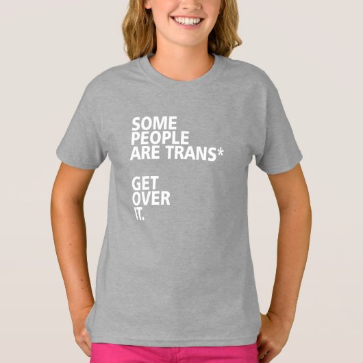 トランス*で乗り越える人もいる。 Tシャツ (正面)