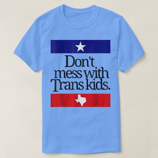 トランスKids Teas Trans Kidと一緒に混乱し保護ない Tシャツ (デザイン正面)